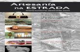 Artesanía - Turismo A Estrada | Turismo A Estrada · A Penela 20, Arca | 986 578 208 - 626 403 029 Fernando Porto & Trinidad Barranco - Visitable Rúa Irida, 29 | 986 570 155 | Carmen
