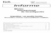 Federación Internacional de los derechos humanos Informe · Federación Internacional de los derechos humanos Informe Misión Internacional de investigación Argentina : un pueblo