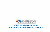 MEMORIA DE ACTIVIDADES 2015 - Aedipe Asturias€¦ · Ante el éxito obtenido y las felicitaciones recibidas por este formato de relaciones socio-profesionales en mayo repetimos la