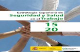 Estrategia Española de Seguridad y Salud en el Trabajo 2015 20 · Plan de Acción Internacional sobre la Salud de los Trabajadores 2008 – 2017, aprobado por la Organización Mundial