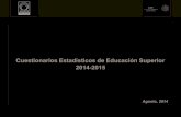 Cuestionarios Estadísticos de Educación Superior 2014-2015planeacion.sec.gob.mx/upeo/FINICIO201415/911-10.pdf · 2019. 11. 21. · Los cuestionarios 911 son los medios ... De 15