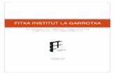 FITXA INSTITUT LA GARROTXA - Olotime.olot.cat/wp-content/uploads/2020/05/FITXA-INSTITUT-LA-GARR… · part des de la Fundació d’Estudis Superiors sota el paraigües del Pacte per