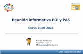 Reunión informativa PDI y PAS · 2020. 9. 11. · Reunión informativa PDI y PAS Curso 2020-2021 10 de septiembre de 2020. Acuerdo de 6 de julio de 2020 del Consejo de Gobierno de