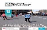 Persones mortes a Barcelona per lesions per col·lisions de trànsit. … · amb la tendència que hi va haver entre 2013 i el 2016. De les 28 persones mortes a Barcelona per una