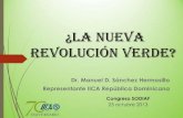 ¿LA NUEVA REVOLUCIÓN VERDE? - SODIAF · La Nueva Revolución Verde (I) Características: Menor dependencia, o independencia, de los insumos externos y de los combustibles fósiles