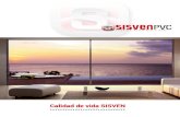 Calidad de vida SISVEN - CARPINTERIA DE ALUMINIO Y PVCsisven.es/wp-content/uploads/2017/04/CATALOGO... · ofrece numerosos sistemas de ventanas de aluminio y de PVC, todos compatibles