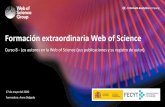 Formación extraordinaria Web of Science...Curso 8 - Los autores en la Web of Science (sus publicaciones y su registro de autor) Formadora: Anne Delgado 27 de mayo del 2020 •NUEVO: