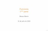 Funciones 1era parte · 1/22 Funciones 1era parte Nievas Martin 31 de julio de 2019. 2/22 Funciones tiponombre_funcion(listadepar´ametros ) {definiciones} 2/22 Funciones tiponombre_funcion(listadepar´ametros