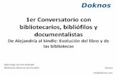 1er Conversatorio con bibliotecarios, bibliófilos y ... · InfoEsfera . R020 . IFLA . BibliOpos . Próximo conversatorio •Marzo –Sistemas integrados de gestión bibliotecaria
