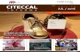 CITECCAL EDICIÓN JUL / 2016 INFORMAciteccal.itp.gob.pe/wp-content/uploads/2016/11/BOLETIN-INFORMAT… · Tecnológica del Cuero, Calzado e Industrias Conexas - CITECCAL Lima Tu socio