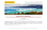 Baraka Club de Viatges | Un somni de viatge - PATAGONIA … · 2018. 5. 4. · ESPECIALISTES EN VIATGES DE SOMNI CULTURA - NATURA - EXPERIÈNCIES DIA 1. BARCELONA - BUENOS AIRES Presentació