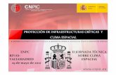 CNPIC€¦ · protecciÓn de infraestructuras crÍticas y clima espacial cnpic centro nacional para la proteccion de las infraestructuras crÍticas ministerio del interior ministerio