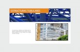 ESTRUCTURAS TUBULARES - VIGAS CELULARES€¦ · Las estructuras tubulares son ideales para los diseños arquitectónicos en los cuales el acero queda expuesto, ya que brinda una imagen