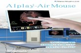 180131 AIplay-Mouse omot A4 · 2018. 4. 11. · AIplay R-AirMouse “空中に浮かんだ映像を 非接触操作で拡大・回転できる” 未来型インターフェースです