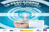 fedepesca.orgfedepesca.org/wp-content/uploads/2017/02/Programa... · los formatos preferidos por los españoles para comprar productos pesqueros y acuícolas. El sector minorista