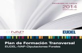 PROGRAMA DE CURSOS 2014 - Eudel - Home · 2018. 2. 19. · Introducción El Plan de Formación Transversal 2014, organizado conjuntamente por EUDEL-IVAP-Diputaciones Forales, renueva