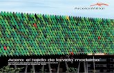 Acero: el tejido de la vida moderna - ArcelorMittal España/media/Files/A...24 Potenciando el carácter sostenible del acero 30 Enriqueciendo a nuestras comunidades 12 Gobierno corporativo