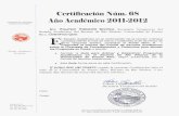 Certificación Ni'im, 68 Ano Académico 2011=2012...Certificación Ni'im, 68 UNIVERSIDAD DE PUERTO RICO Ano Académico 2011=2012 RECINTODE RIO PIEDRAS YO, VflLerUe VAZQCEZ Q~vmfl,