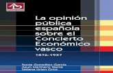 LA OPINIÓN PÚBLICA ESPAÑOLA SOBRE EL CONCIERTO … · Departamento de Hacienda de la Diputación Foral de Bizkaia, fueron obvios unos datos poco alentadores: una gran parte de
