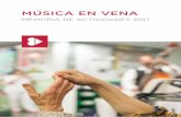 MÚSICA EN VENAmusicaenvena.com/WordPress/wp-content/uploads/2019/... · De 24.574 beneficiarios en 2016 a 33.000 en el 2017. Investigación • Demostración de los beneficios de