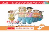 La Convocatoria...“La convocatoria” es el primer cómic de una mi-niserie con la que Entreculturas pretende aportar herramientas a los y las integrantes de la Red So-lidaria de