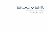CONTRACT COLLECTION DOLCE - Bodybilt...DOLCE ™ ˜˚˛˝˙ˆ˜˚˛˝˙ ˆ ˇ˘ ˝ ˇ ˘ ˜ ® Manufactured exclusively for Spradling International, Inc. Proquinal S.A., Columbia,