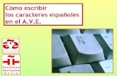Cómo escribir los caracteres españoles en el A.V.E....Instituto Cervantes soûûa Virtual de Español - Mozitla Firefox http ave2.cvc. asp —&pBioquearNavegacion— Bienvenido Para