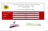 (HOJA DE COMPETICIÓN) · Fecha: 07/11/2015 Federación de Judo y DD.AA. Castilla-La Mancha 07/11/2015 ... 4 Olmedo Moreno, Adrián (Tomelloso) 4 0 0 0 0 3º Clasificado 0 6 Murillo