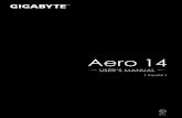 Aero 14 - GIGABYTE · Visión del panel de grabación de Macros (puedes grabar tu propia macro aquí). 1. ... pulse F12 en el arranque del sistema cuando se necesita para restaurar