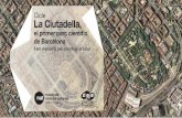 Cicle La Ciutadella, - Museu de Ciències Naturals · · El Born Centre Cultural Fem memòria per construir el futur La Ciutadella, el primer parc científic de Barcelona Entrada