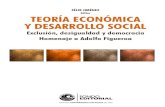 Editor TEORÍA ECONÓMICA Y DESARROLLO SOCIAL · Impactos y respuestas de política económica en el Perú Óscar Dancourt / Félix Jiménez, editores Desarrollo económico y bienestar