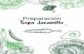 Preparación Sopa Jaramillo · Los granos y arroz integral,remojar durante mínimo 12 horas, con 1/4 de cucharadita de bicarbonato de sodio antes de cocinarlos lavarlos muy bien para