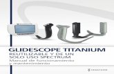 GLIDESCOPE TITANIUM · obtener una lista de los procedimientos y productos de limpieza aprobados, consulte la sección Limpieza y desinfección. PRECAUCIÓN Asegúrese de no utilizar