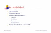 Accesibilidad - di002.edv.uniovi.esdi002.edv.uniovi.es/~cueva/asignaturas/masters/2005/Accesibilidad.pdfEl diseño ha de ser usable y con un precio razonable para personas con diferentes