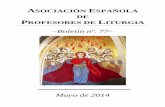 ASOCIACIÓN ESPAÑOLA DE PROFESORES DE LITURGIAtudominioweb.es/wp-content/uploads/2017/02/Boletin-77.pdfMiembro eminente de la Asociación Española de Profe-sores de Liturgia desde