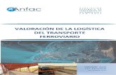VALORACIÓN DE LA LOGÍSTICA DEL TRANSPORTE FERROVIARIO · -Valoración de los Operadores Logísticos / Ferroviarios: la valoración media obtenida por los operadores logísticos