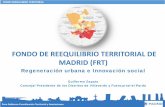 FONDO DE REEQUILIBRIO TERRITORIAL DE MADRID (FRT)€¦ · Área Gobierno Coordinación Territorial y Asociaciones FONDO REEQUILIBRIO TERRITORIAL 6 DETERMINACIÓN DE ACTUACIONES 2016