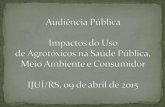 Carlos Roberto Lima Paganella Procurador de Justiça ...€¦ · Art. 17. A propaganda de defensivos agrícolas que contenham produtos de efeito tóxico, mediato ou imediato, para