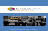 MemOria 2016 - BarcelonActua · Ciudad más solidaria, sensible y empática en ocial de su entorno más cercano. Pero este impacto social, tanto en términos ... carrera Transporte