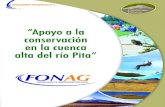 Presentación - FONAG · a las comunidades locales en la ejecución de acciones novedosas y amigables con el entorno, que a su vez redunde en la protección de los recursos hídricos