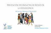 PREVENCIÓN CONDUCTAS DE RIESGO EN LA ADOLESCENCIAescueladefamilianjp.emiweb.es/medias/files/prevencion-conductas-d… · PREVENCIÓN DECONDUCTAS DE RIESGO EN LA ADOLESCENCIA NJP