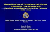 Plasmaféresis en el Tratamiento del Púrpura Trombótico ... · Plasmaféresis en el Tratamiento del Púrpura Trombótico Trombocitopénico: Resultado y Complicaciones en Serie de
