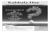 Kabbala Hoy - Mundo Kabala€¦ · El Primer Periódico de la Comunidad para el Despertar Espiritual Abril 2013 Año 3 Nº 20 Kabbala Hoy Bs´d «Pesaj es el tiempo de salir de nuestras