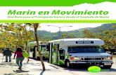 Marin en Movimiento In Motion...pasajeros, en destinos específicos. • Estaciones de tranvía equipadas con plataformas para abordar a nivel. • Información de horarios y rutas