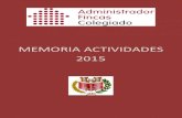 MEMORIA ACTIVIDADES 2015€¦ · Administradores de Fincas de Galicia MEMORIAS 2015 5 D. MARTÍN BERMUDEZ DE LA PUENTE GONZALEZ DEL VALLE, Presidente del COAFGA, fue elegido, el pasado