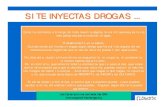 SI TE INYECTAS DROGAS - Any Positive Change · • Que no sea muy delgado para que Que no sea muy delgado para que no te lastime cuando lo no te lastime cuando lo ajustásajustásajustás