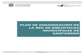 PLAN DE DINAMIZACIÓN DE LA RED DE BIBLIOTECAS …santander.es/sites/default/files/plan_de_dinamizacion_de_las... · Plan de dinamización de la RBMS 5 B. DIAGNÓSTICO PRELIMINAR