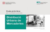 Guia Pràctica PDE - ATM Camp de Tarragona · 2019. 11. 11. · 5 Breu caracterització de la DUM Existeixen 4 fluxos principals en relació al transport de mercaderies a les ciutats.