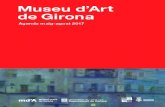 Museu d’Art de Girona · 2017. 5. 29. · Museu d’Art de Girona Antic Hospital de Santa Caterina Amics del md’A. 6 JUNY Divendres 2 Dissabte 3 Dimecres 7 Dissabte 10 Diumenge