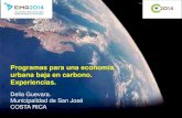 Programas para una economía urbana baja en carbono. …conama.org/conama/download/files/conama2014/STs 2014... · 2015. 1. 27. · Costa Rica posee el 5% de la biodiversidad del